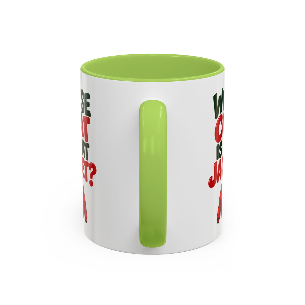Whose Coat Is That Jacket? Funny Coffee Mug
