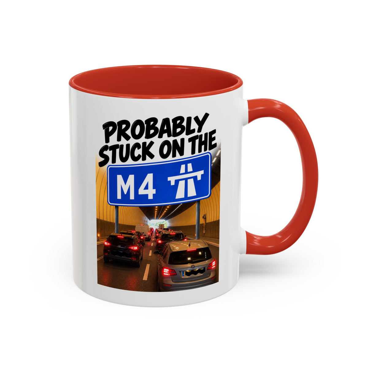 Probably Stuck on the M4 Funny Commuter Coffee Mug