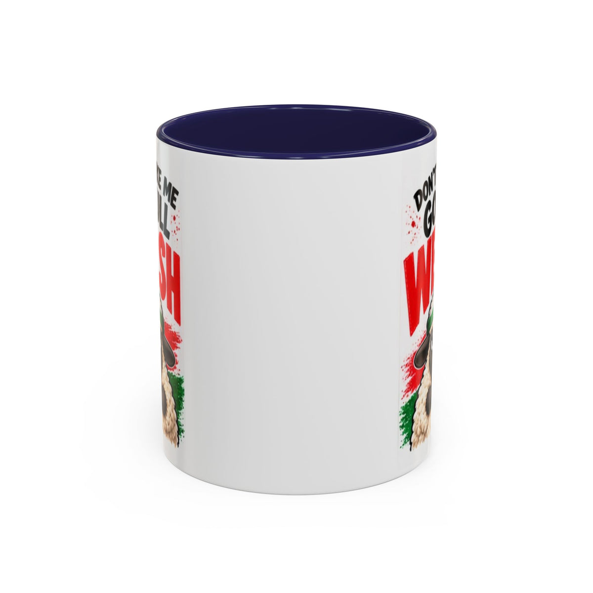 Don’t Make Me Go Full Welsh Sheep Mug