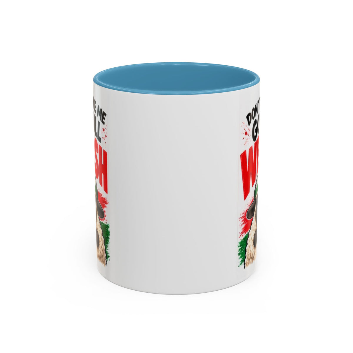 Don’t Make Me Go Full Welsh Sheep Mug