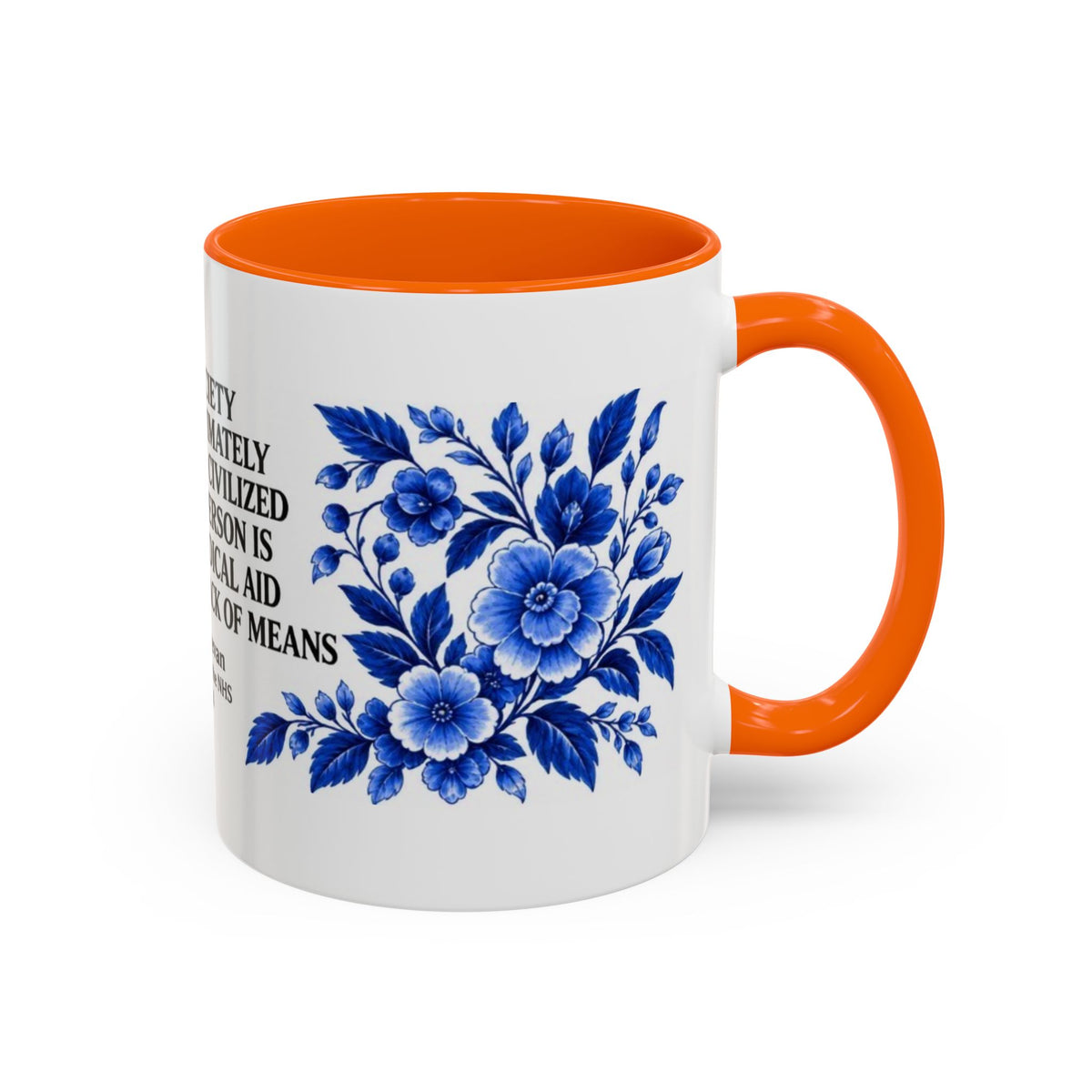 Aneurin Bevan - No Society Can Legitimately Call Itself Civilized Quote Coffee Mug