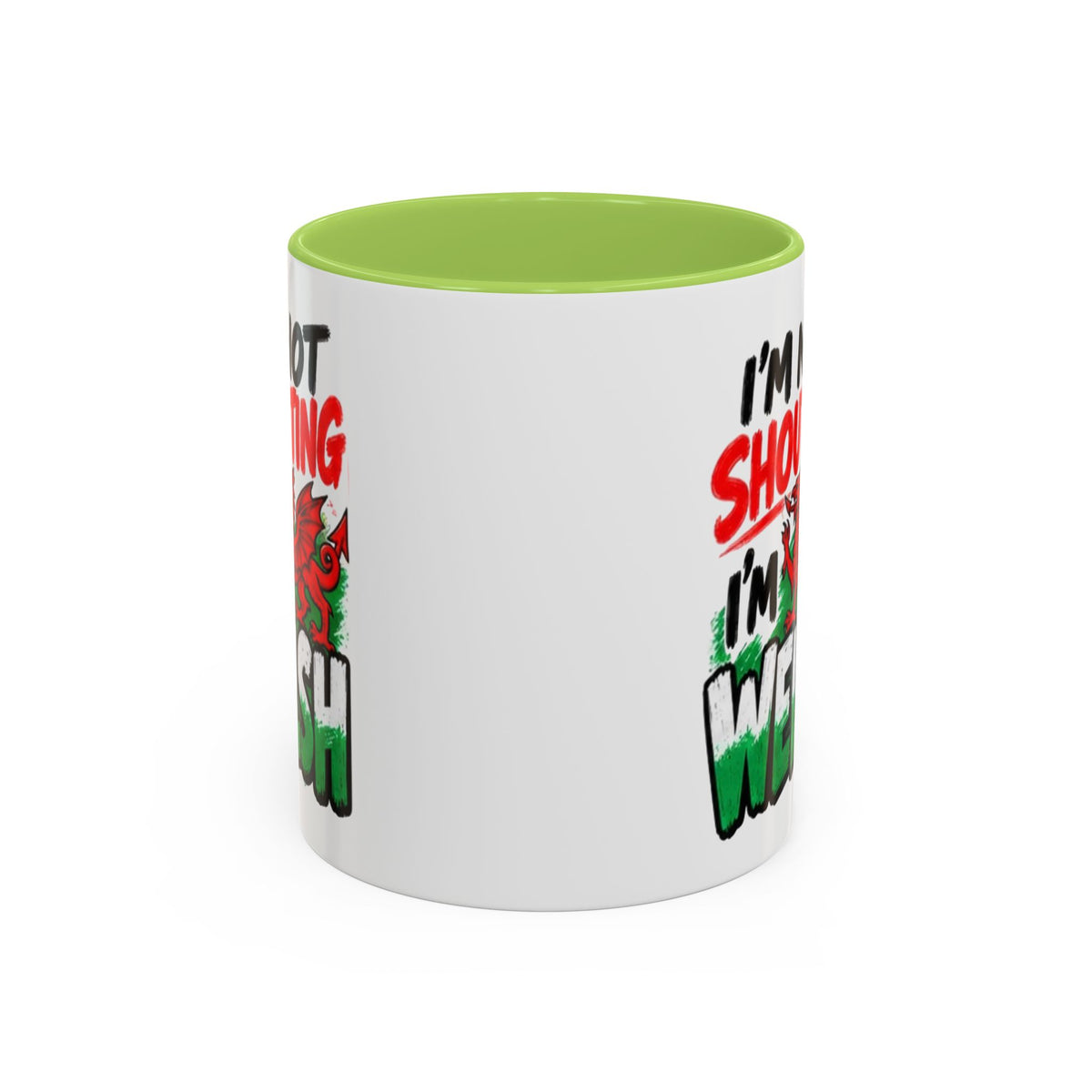 I’m Not Shouting, I’m Welsh Mug – Welsh Dragon Coffee Mug