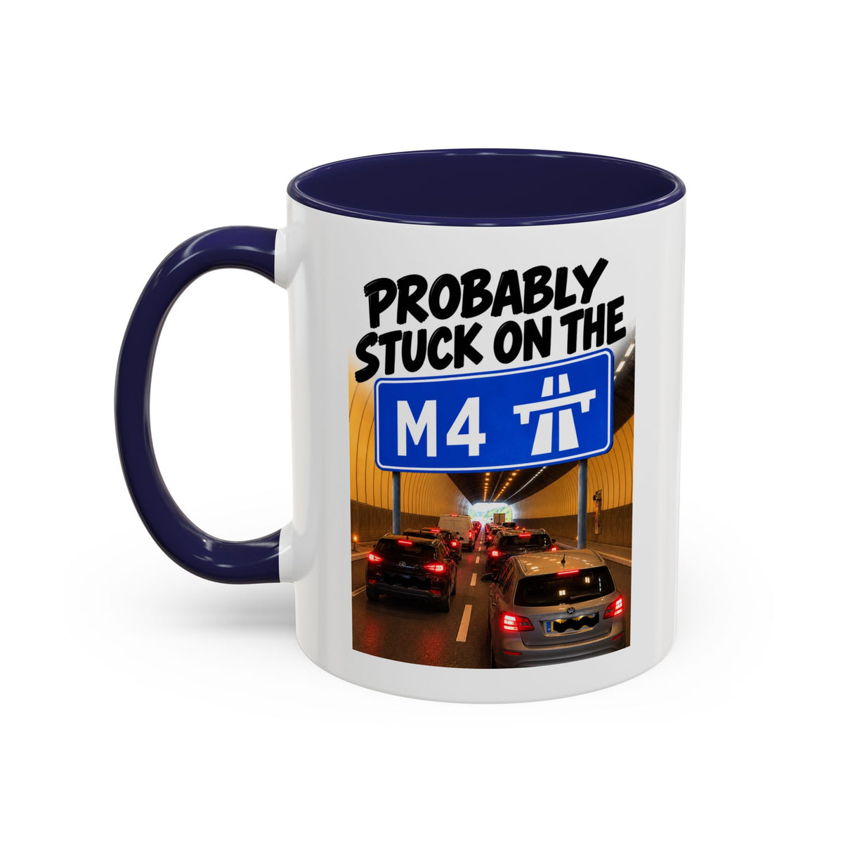 Probably Stuck on the M4 Funny Commuter Coffee Mug