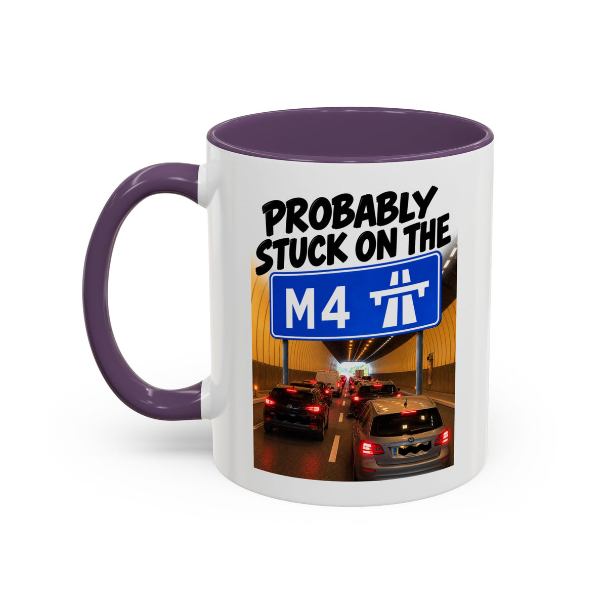 Probably Stuck on the M4 Funny Commuter Coffee Mug