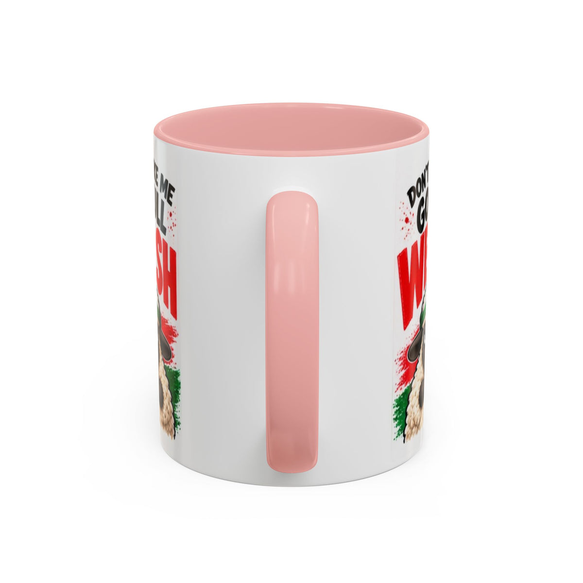 Don’t Make Me Go Full Welsh Sheep Mug