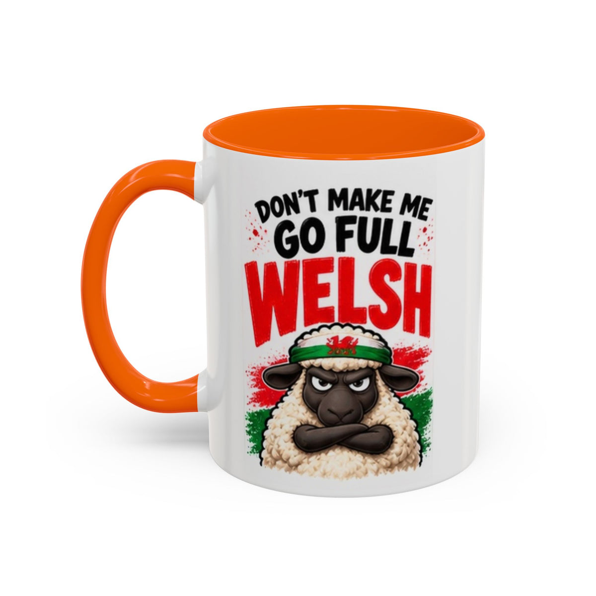 Don’t Make Me Go Full Welsh Sheep Mug