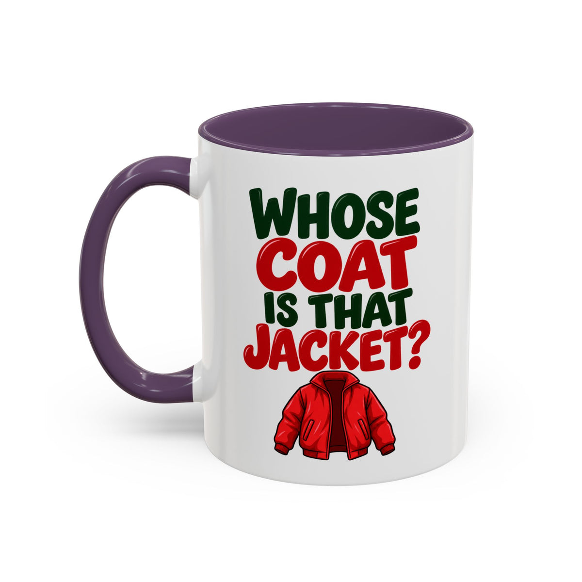 Whose Coat Is That Jacket? Funny Coffee Mug