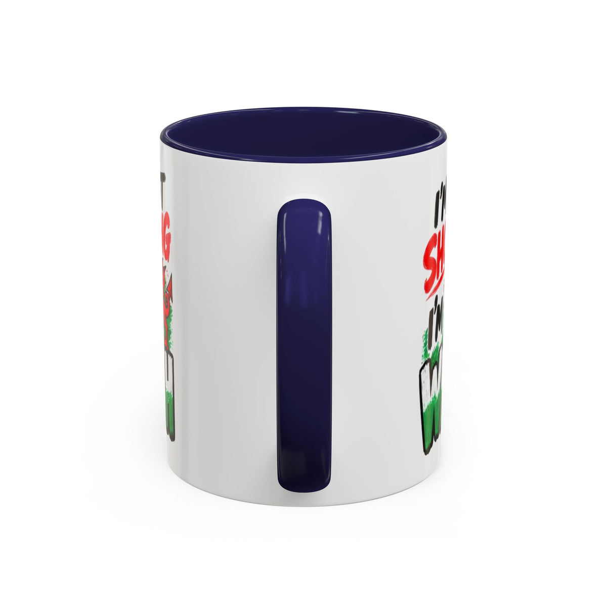 I’m Not Shouting, I’m Welsh Mug – Welsh Dragon Coffee Mug