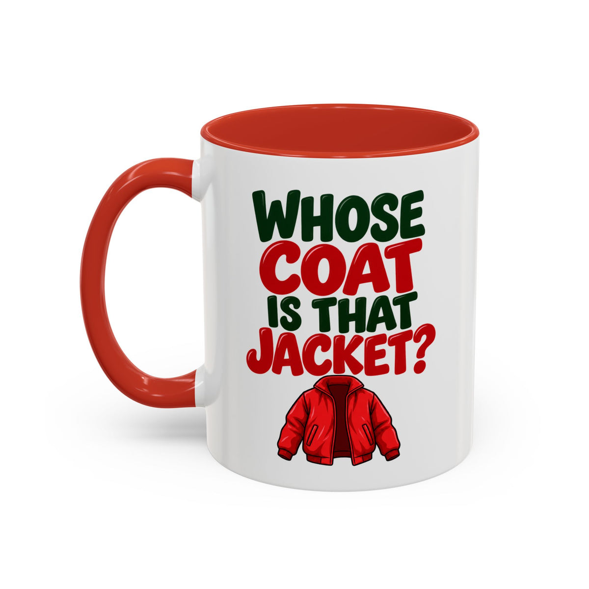 Whose Coat Is That Jacket? Funny Coffee Mug