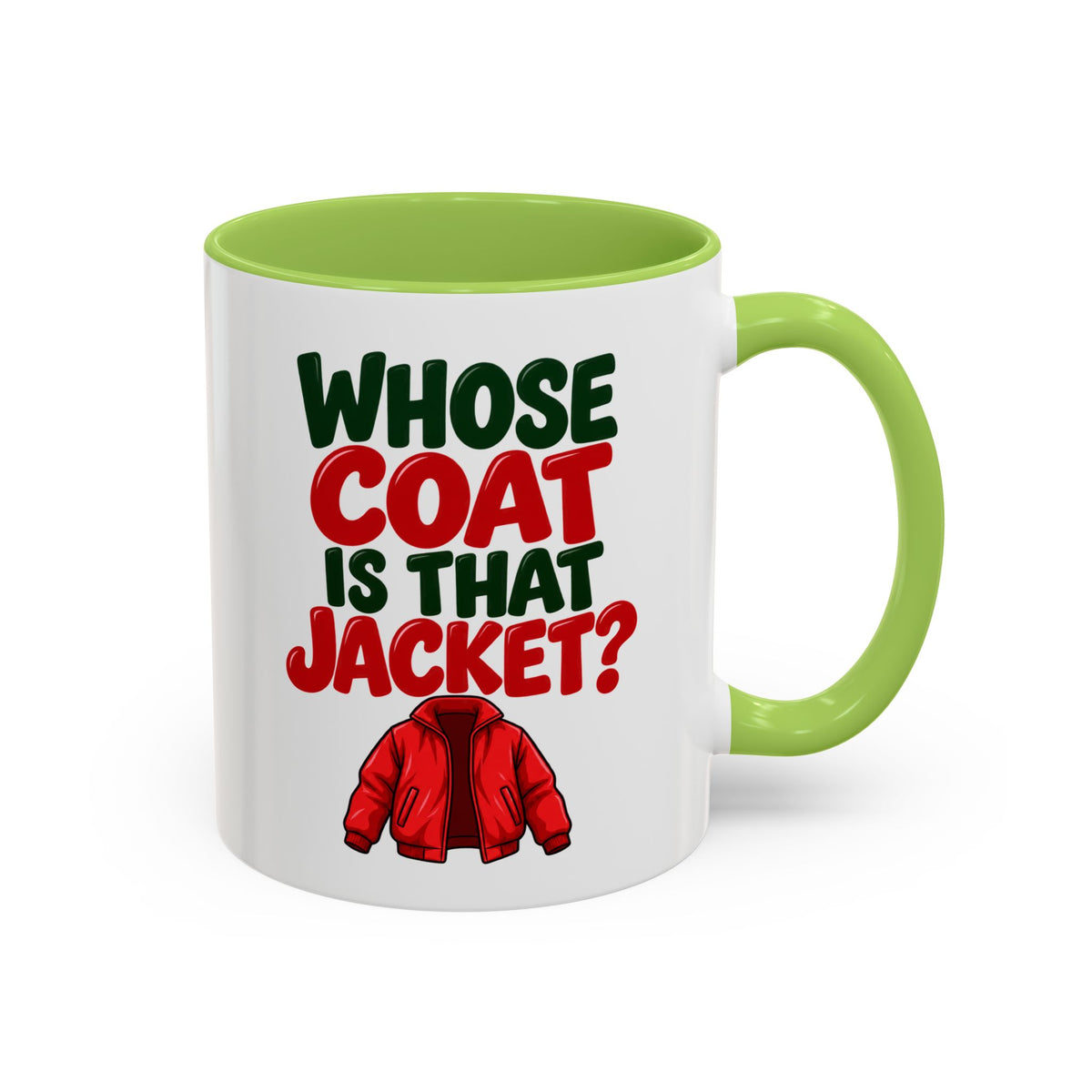 Whose Coat Is That Jacket? Funny Coffee Mug
