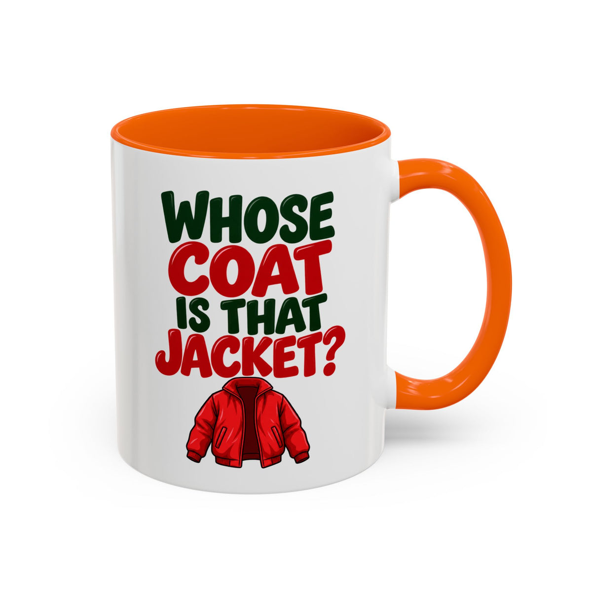 Whose Coat Is That Jacket? Funny Coffee Mug