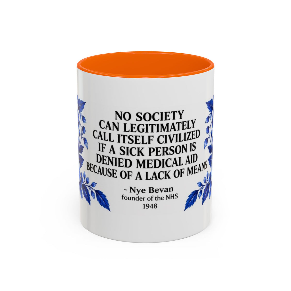 Aneurin Bevan - No Society Can Legitimately Call Itself Civilized Quote Coffee Mug