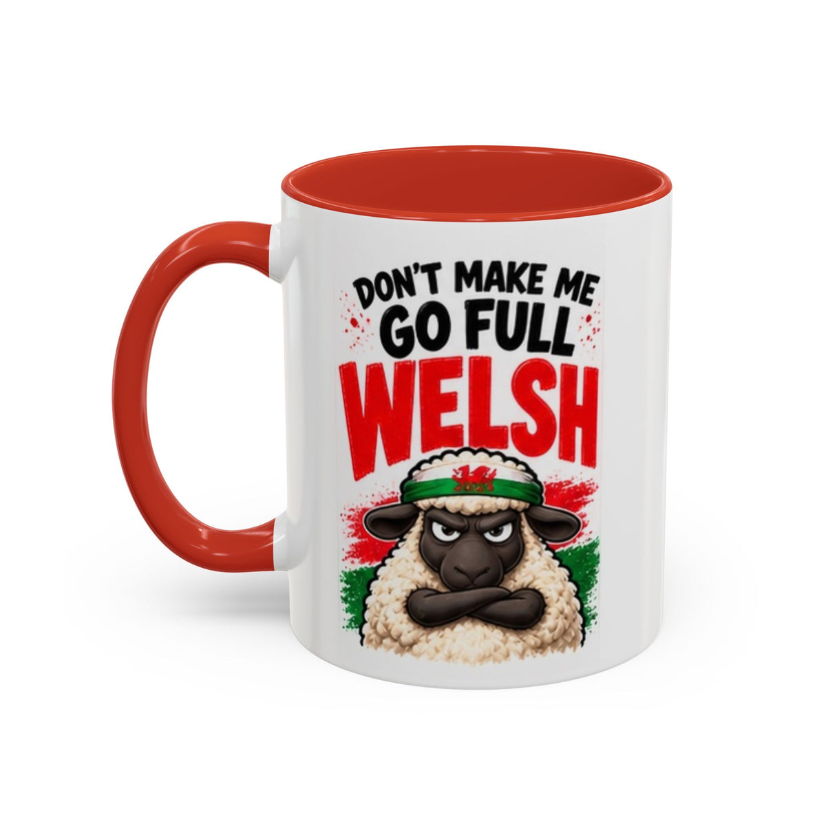 Don’t Make Me Go Full Welsh Sheep Mug