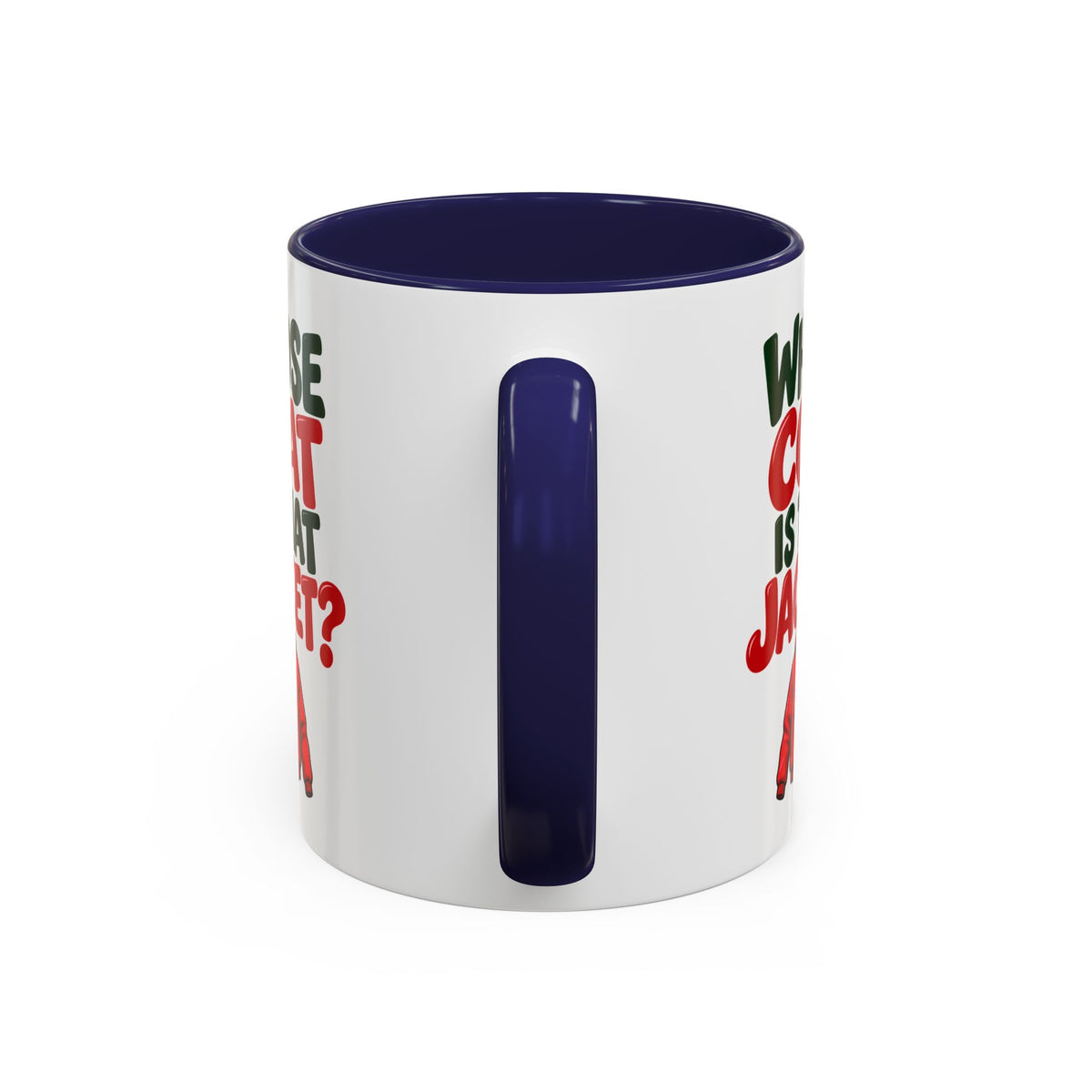 Whose Coat Is That Jacket? Funny Coffee Mug