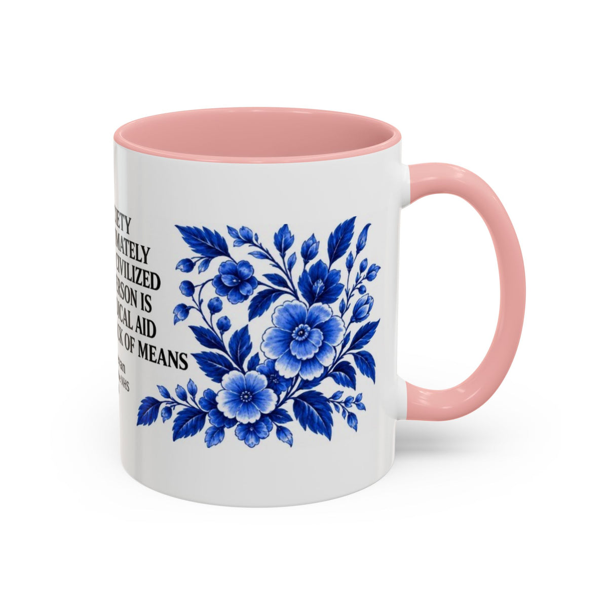 Aneurin Bevan - No Society Can Legitimately Call Itself Civilized Quote Coffee Mug