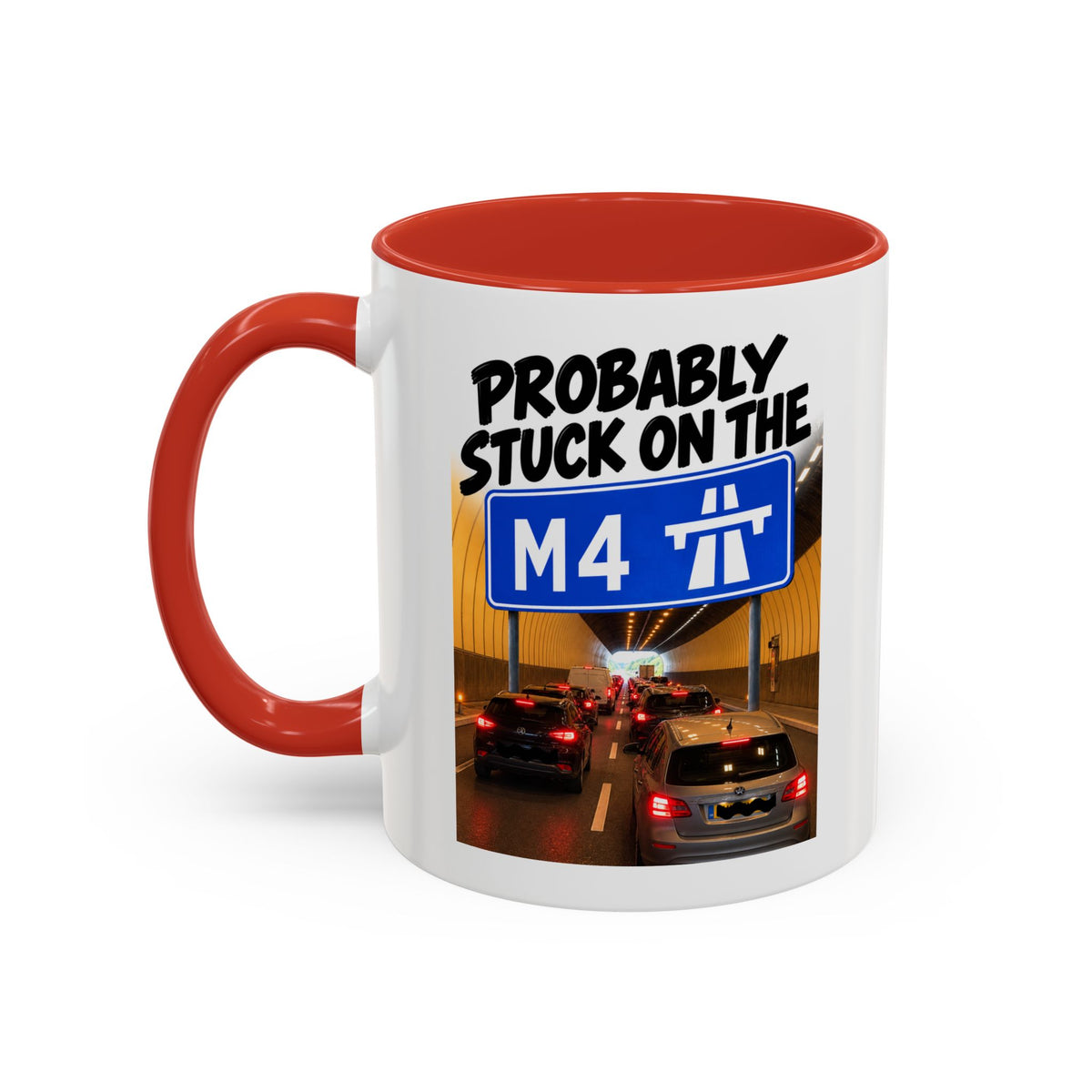 Probably Stuck on the M4 Funny Commuter Coffee Mug