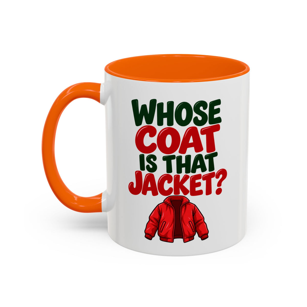 Whose Coat Is That Jacket? Funny Coffee Mug