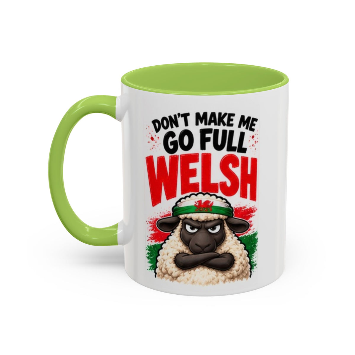 Don’t Make Me Go Full Welsh Sheep Mug