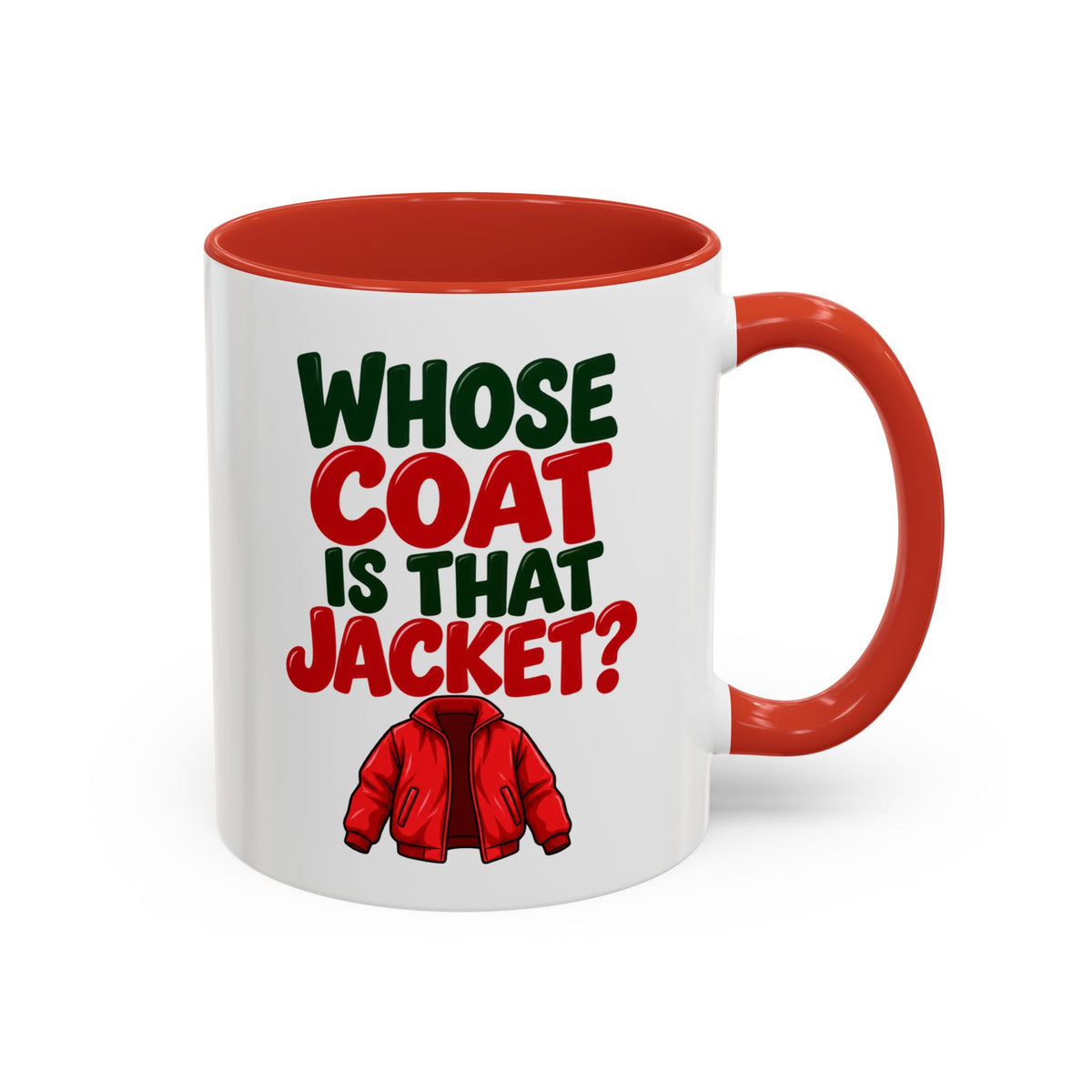 Whose Coat Is That Jacket? Funny Coffee Mug
