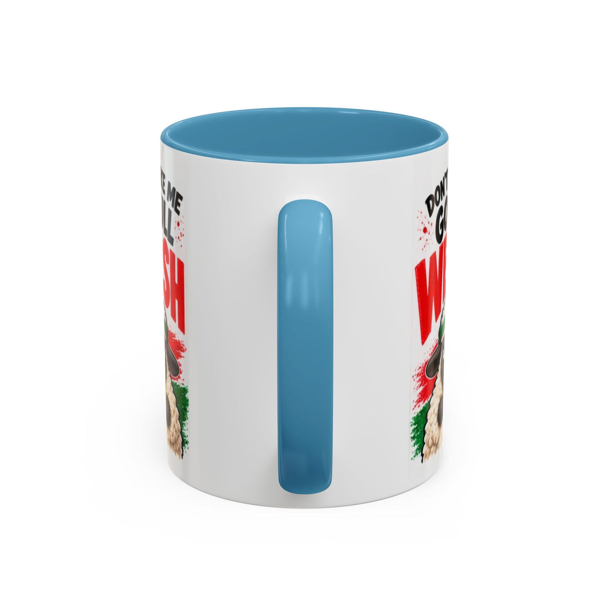 Don’t Make Me Go Full Welsh Sheep Mug