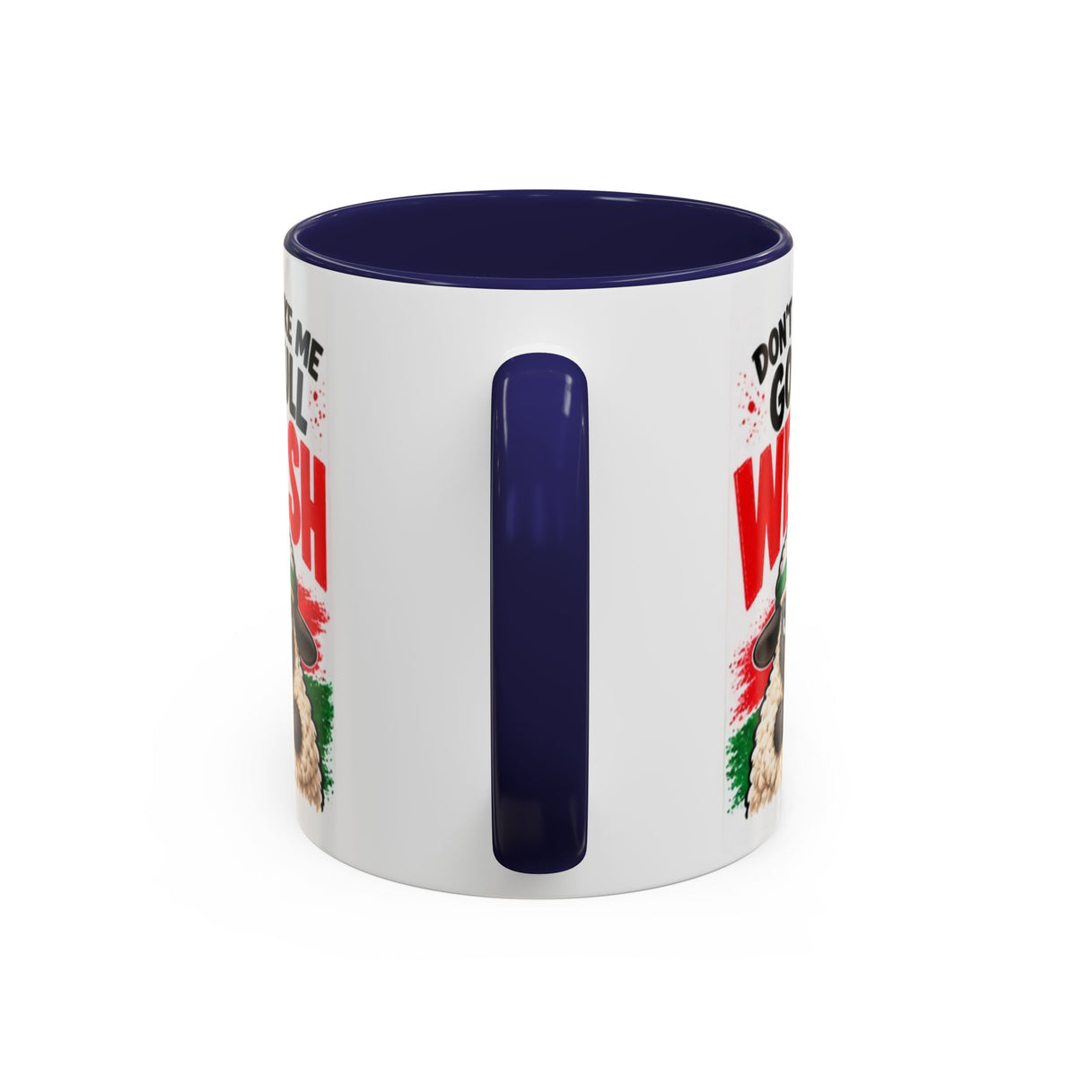 Don’t Make Me Go Full Welsh Sheep Mug