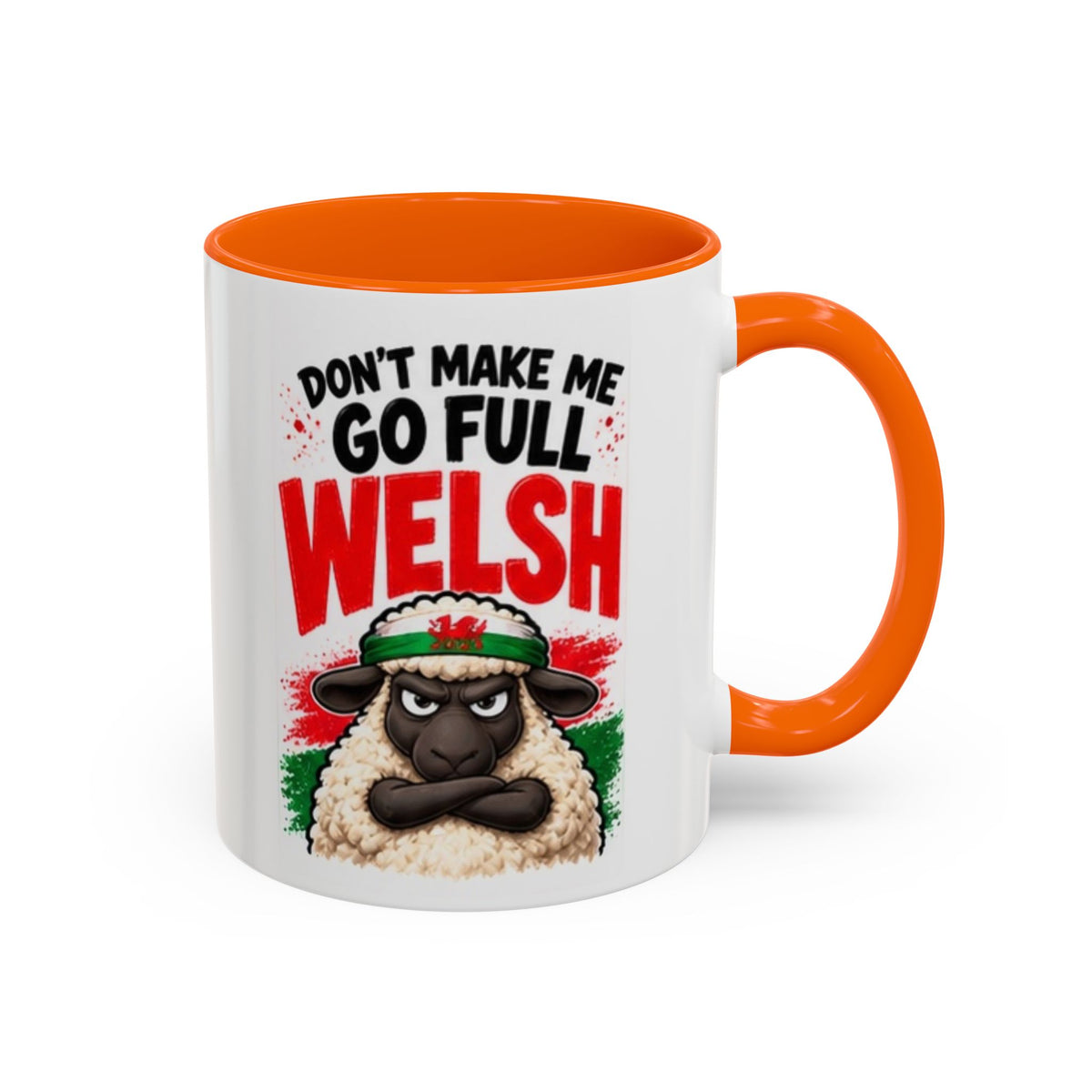 Don’t Make Me Go Full Welsh Sheep Mug