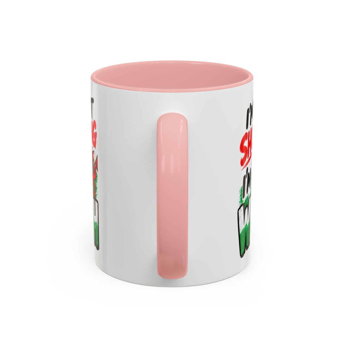 I’m Not Shouting, I’m Welsh Mug – Welsh Dragon Coffee Mug