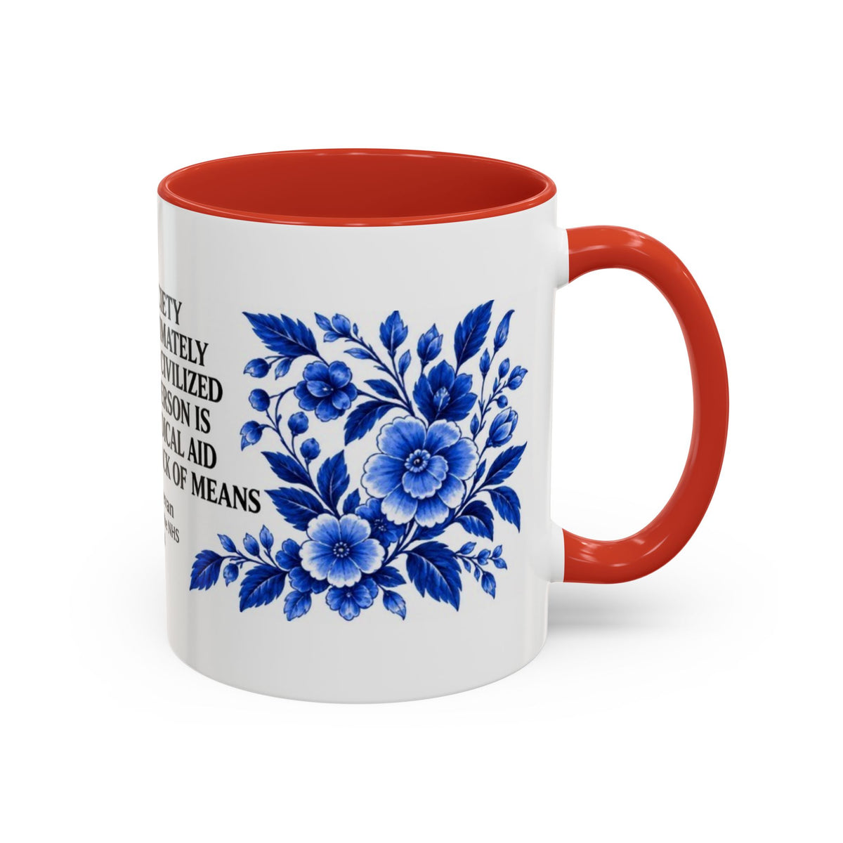 Aneurin Bevan - No Society Can Legitimately Call Itself Civilized Quote Coffee Mug