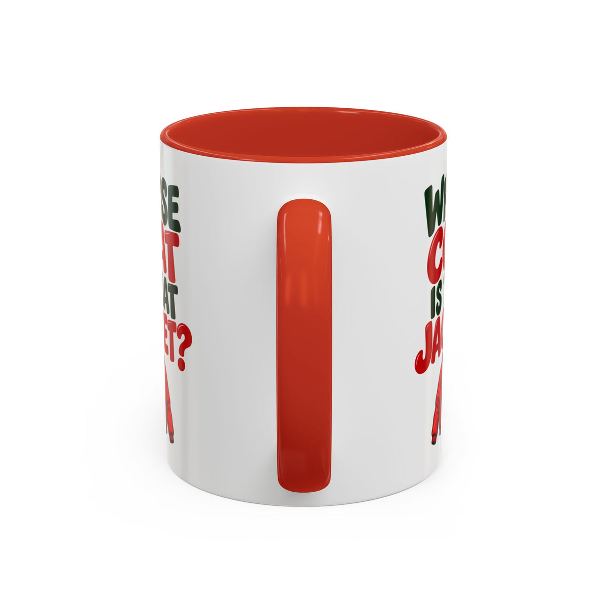 Whose Coat Is That Jacket? Funny Coffee Mug