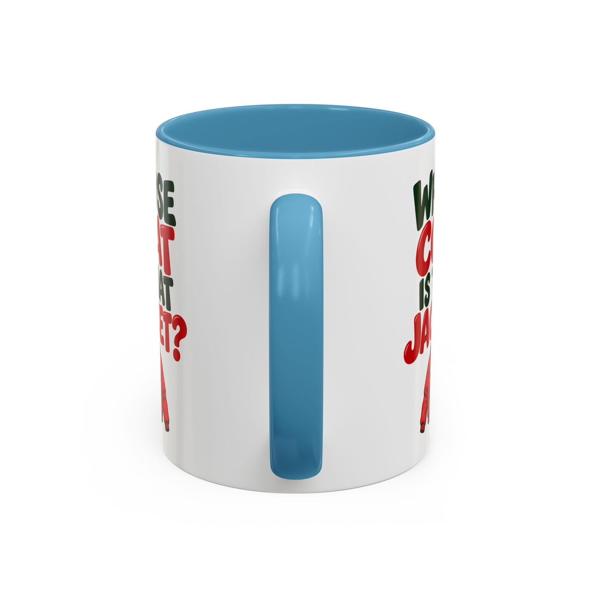 Whose Coat Is That Jacket? Funny Coffee Mug