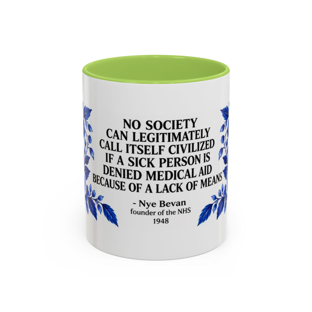 Aneurin Bevan - No Society Can Legitimately Call Itself Civilized Quote Coffee Mug
