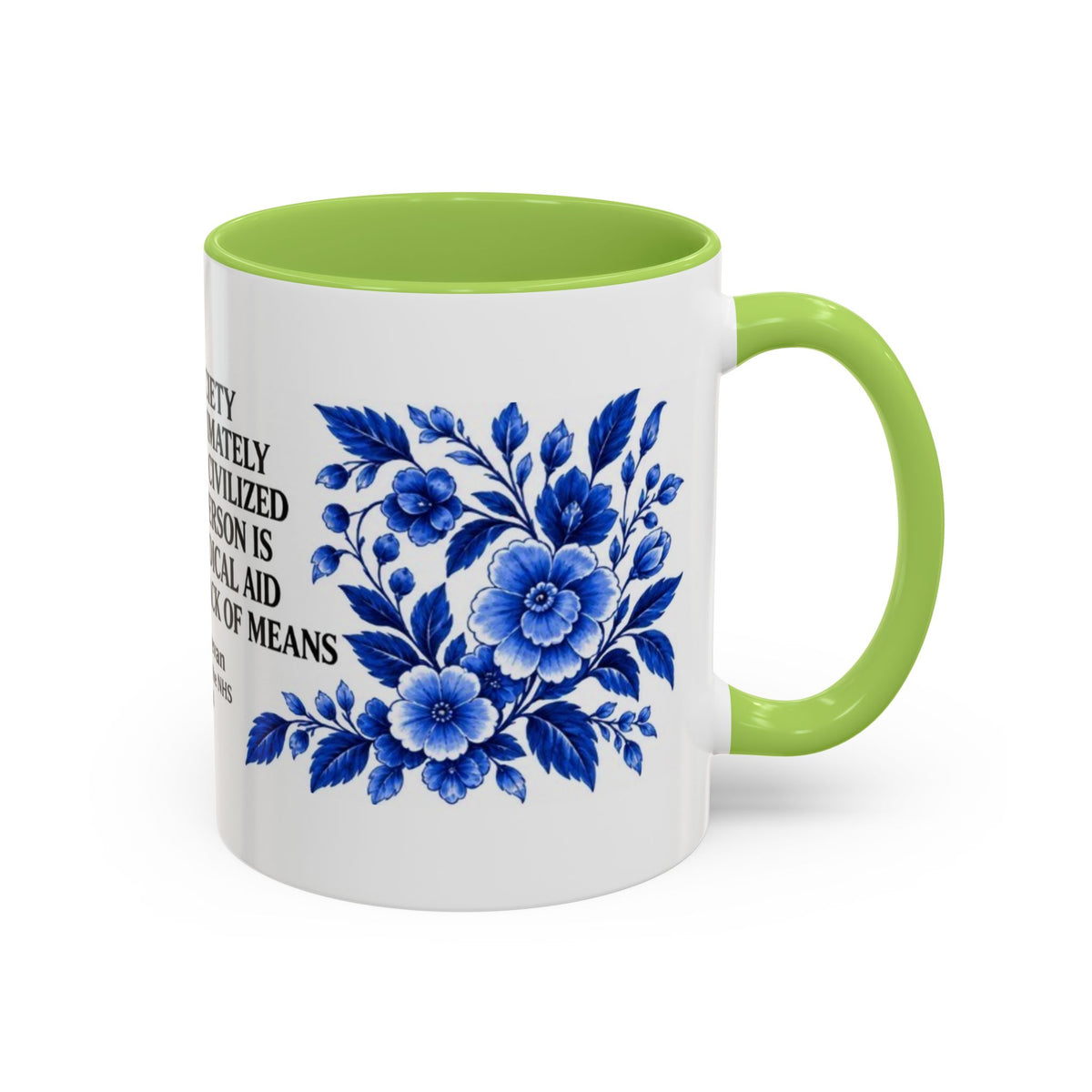 Aneurin Bevan - No Society Can Legitimately Call Itself Civilized Quote Coffee Mug