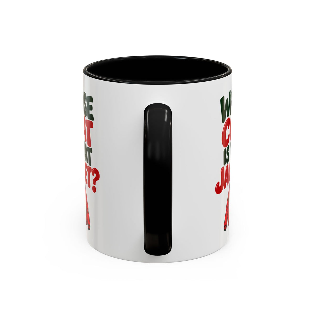 Whose Coat Is That Jacket? Funny Coffee Mug