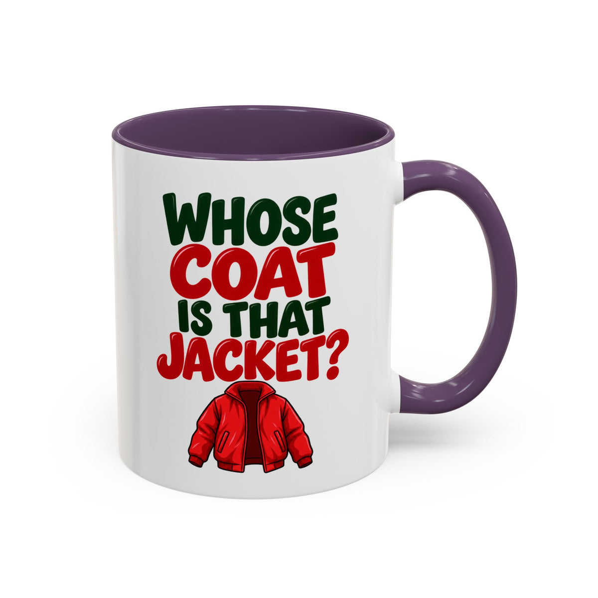 Whose Coat Is That Jacket? Funny Coffee Mug
