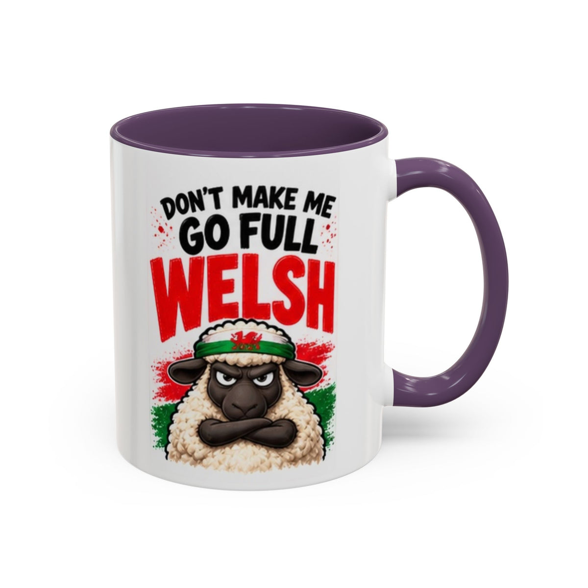 Don’t Make Me Go Full Welsh Sheep Mug