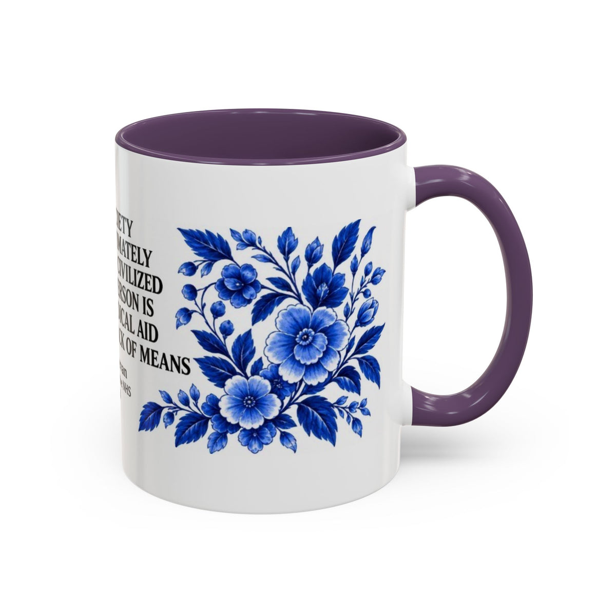 Aneurin Bevan - No Society Can Legitimately Call Itself Civilized Quote Coffee Mug