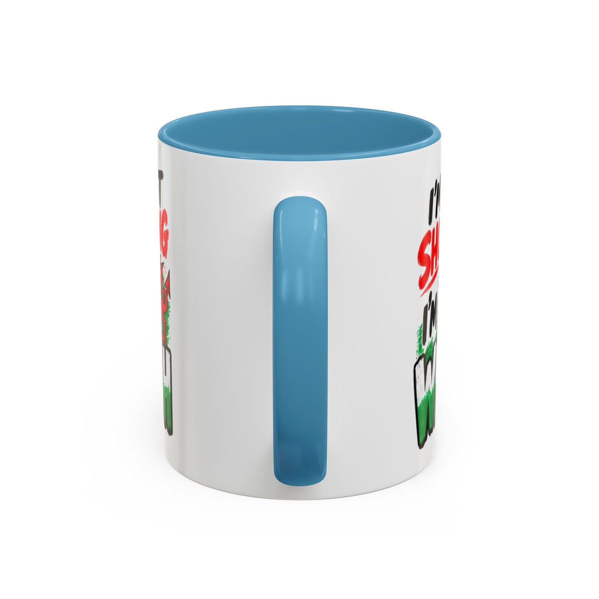 I’m Not Shouting, I’m Welsh Mug – Welsh Dragon Coffee Mug