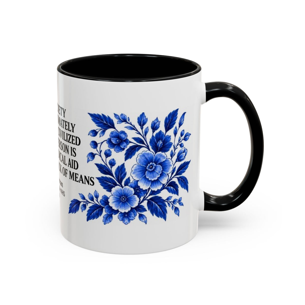 Aneurin Bevan - No Society Can Legitimately Call Itself Civilized Quote Coffee Mug