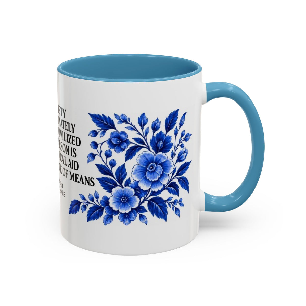 Aneurin Bevan - No Society Can Legitimately Call Itself Civilized Quote Coffee Mug