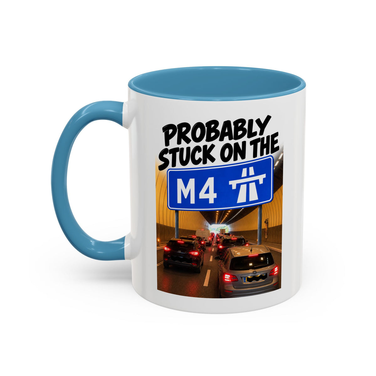 Probably Stuck on the M4 Funny Commuter Coffee Mug