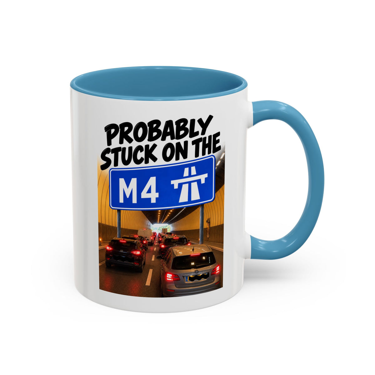 Probably Stuck on the M4 Funny Commuter Coffee Mug