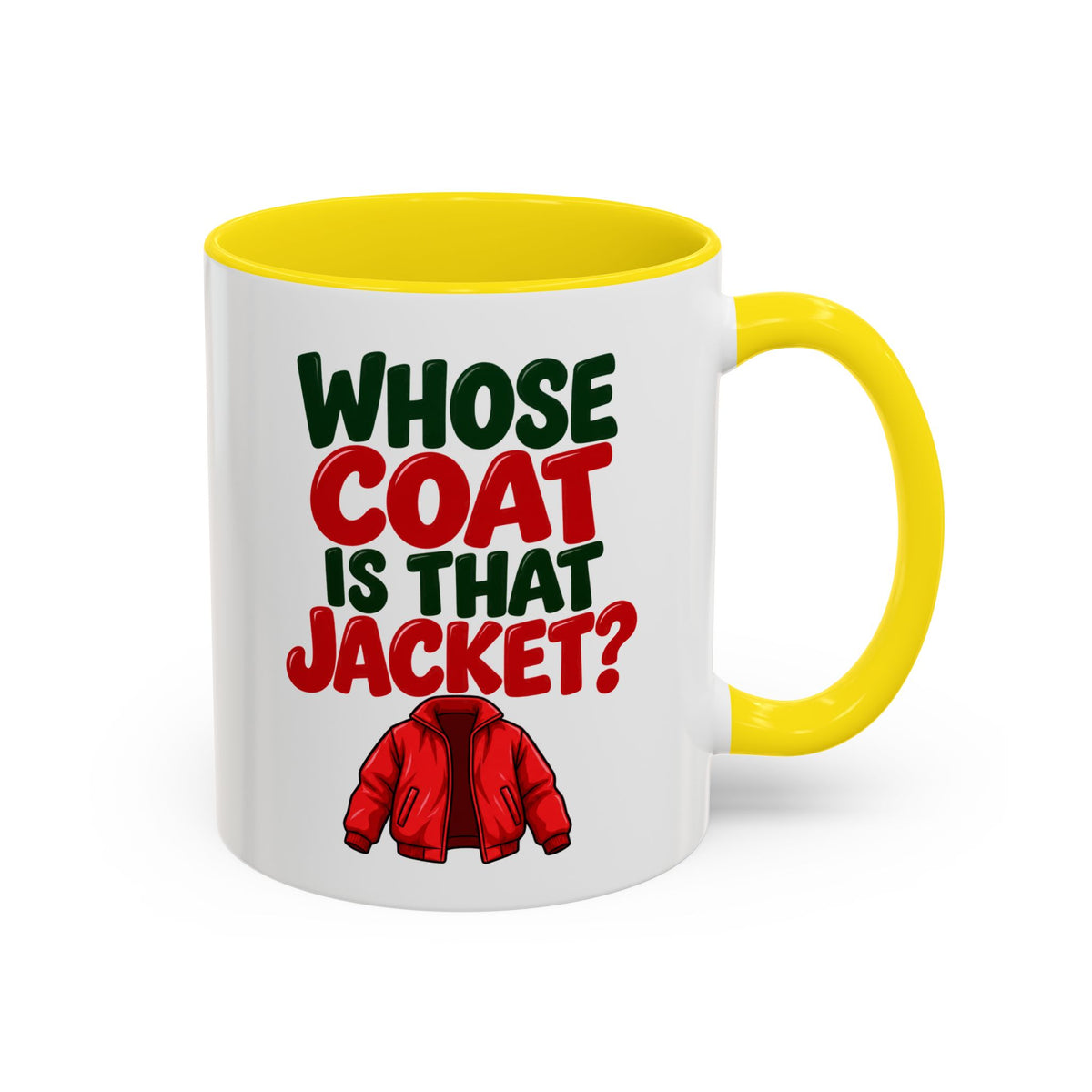Whose Coat Is That Jacket? Funny Coffee Mug